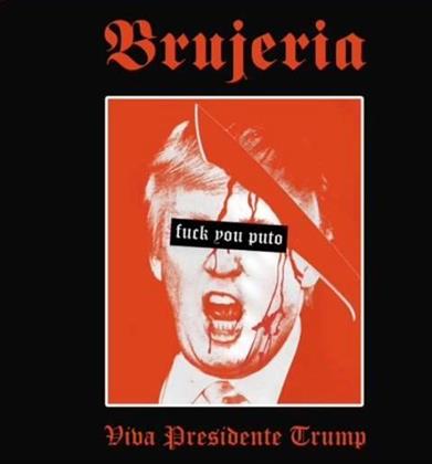 Brujeria - 7-Viva Presidente Trump! (12" Maxi)
