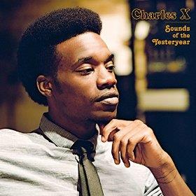 Charles X - Sounds Of The Yesteryear (LP)