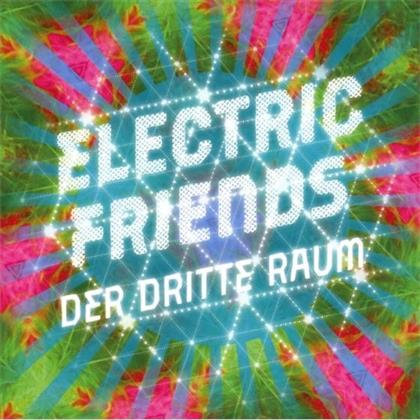 Der Dritte Raum - Electric Friends