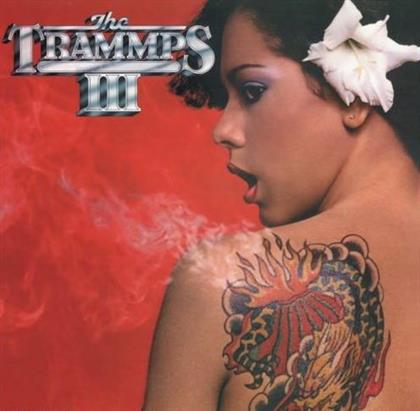 The Trammps - III (Expanded Edition, Remastered)