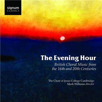 Mark Williams & The Choir of Jesus College Cambridge - The Evening Hour
