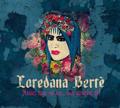 Loredana Berte - Amici Non Ne Ho... Ma Amiche Si! (2 LPs)