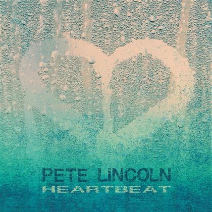 Pete Lincoln - Heartbeat
