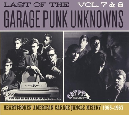 Last Of The Garage Punk Unknowns - Vol. 7 & 8