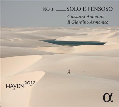 Il Giardino Armonico, Joseph Haydn (1732-1809) & Giovanni Antonini - Haydn 2032 No. 3 - Solo E Pensoso - Symphony No. 42, L'Isola Disabitata, Solo E Pensoso, Symphony No. 64, Symphony No. 4