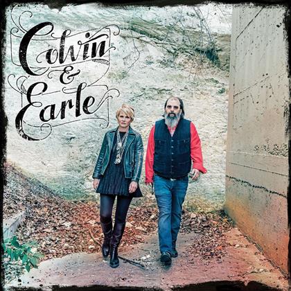 Shawn Colvin & Steve Earle - Colvin & Earle (Deluxe Edition)