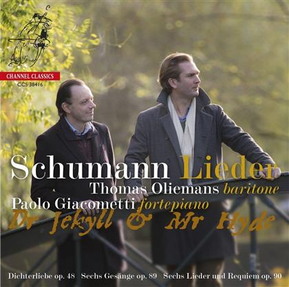 Thomas Oliemans, Paolo Giacometti & Robert Schumann (1810-1856) - Lieder/Dr Jekyll & Mr Hyde