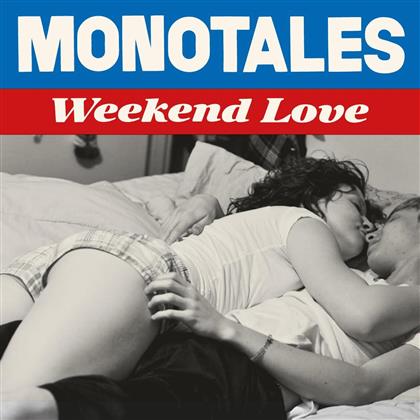 Monotales - Weekend Love