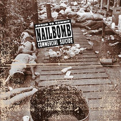 Nailbomb - Proud To Commit Commercial Suicide - Music On Vinyl (LP)