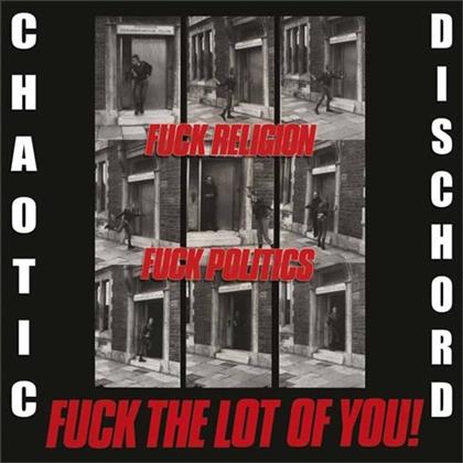 Chaotic Dischord - Fuck Relegion, Fuck Politics, Fuck The Lot Of You (Westworld Edition)