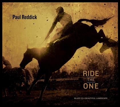 Paul Reddick - Ride The One