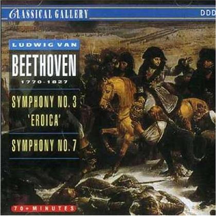 Ludwig van Beethoven (1770-1827) - Symphonies Nos 3 & 7