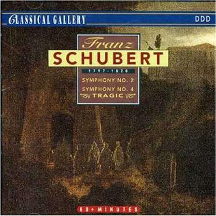 Franz Schubert (1797-1828) - Symphonies Nos 2 & 4/Trag