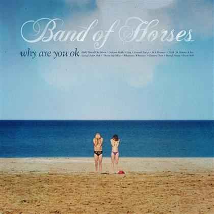 Band Of Horses - Why Are You Okay (Limited Edition, LP)