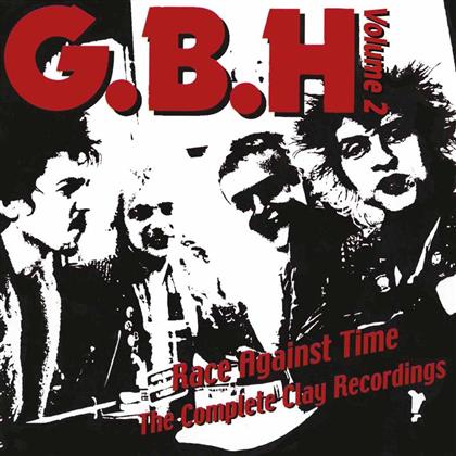 G.B.H. - Race Against Time - The Complete Clay Recordings Vol. 2 - Let Them Eat Vinyl (2 LPs)