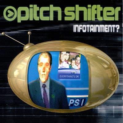 Pitchshifter - Infotainment (New Version)
