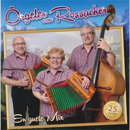 Örgeler Vom Rossacker - En Guete Mix