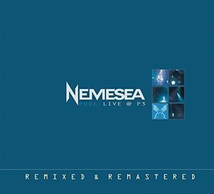 Nemesea - Pure: Live @ P3 (Remastered)