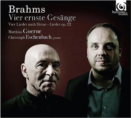 Matthias Goerne, Johannes Brahms (1833-1897) & Christoph Eschenbach - Vier Ernste Gesänge - Vier Lieder Nach Heine - Lieder Op.32