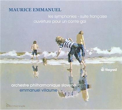 Maurice Emmanuel (1862-1938), Emmanuel Villaume & Slovenian Philharmonic Orchestra - Les Symphonies - Suite Française - Ouverture Pour Un Conte Gai