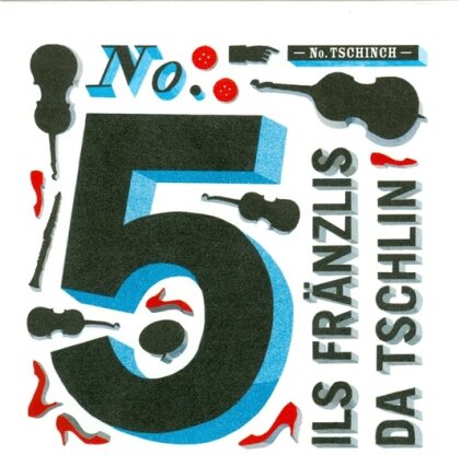 Ils Fränzlis Da Tschlin - No. 5 - Tschinch