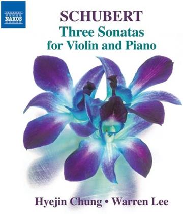 Hyejin Chung, Dennis Kwong Thye Lee & Franz Schubert (1797-1828) - 3 Sonatas For Violin And Piano