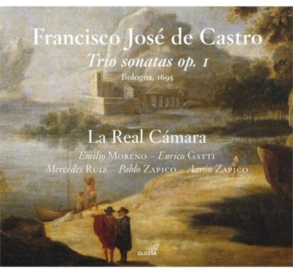 La Real Camara & Francisco de Castro - Trio Sonatas Op.1