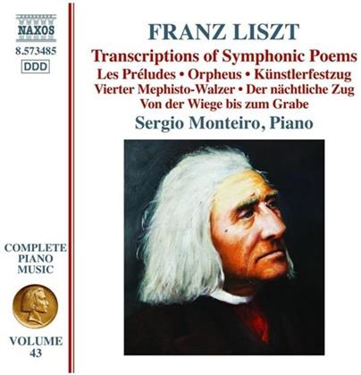 Franz Liszt (1811-1886) & Sergio Monteiro - Piano Music 43: Transcr Poems