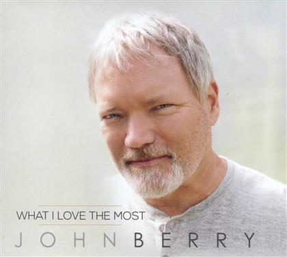 John Berry - What I Love The Most