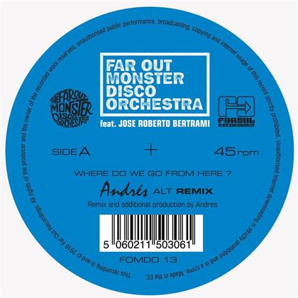 Far Out Monster Disco Orchestra - Where Do We Go From Here? (Remixes 2) (12" Maxi)