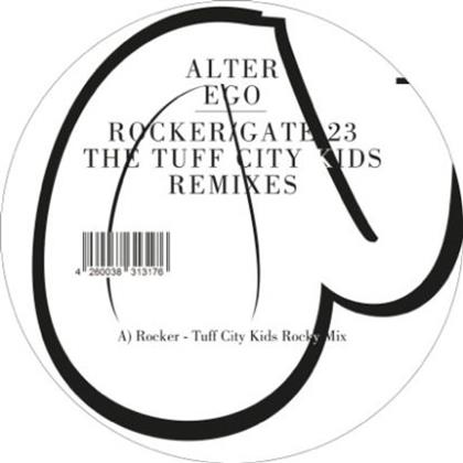 Alter Ego - Rocker/Gate 23 - Tuff City Kids Remixes - 12 Inch (12" Maxi)