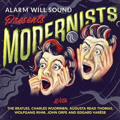 Modernists, HJohn Orfe, Edgar Varèse (1883-1965), The Beatles, Charles Wuorinen, … - presents Modernists - Revolution 9, Big Spinoff, Will Sound, Final Soliloquy Of The Interior Paramour, Journeyman, Poeme Electronique
