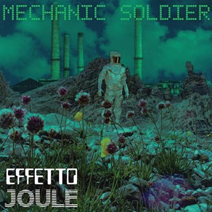 Effetto Joule - Mechanic Soldier (Limited Edition, Colored, LP)