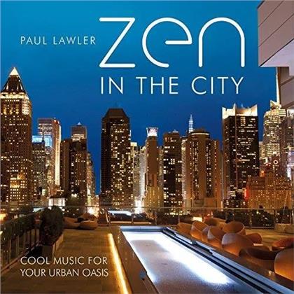 Paul Lawler - Zen In The City