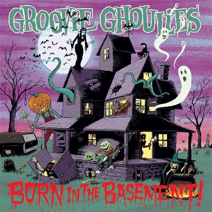 Groovie Ghoulies - Born In The Basement (New Version)