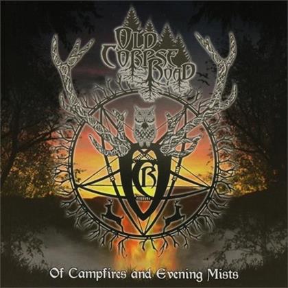Old Corpse Road - Of Campfires And Evening Mists