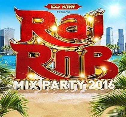 Rai - R'n'B Mix Party 2016 By DJ Kim (2 CDs)