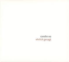 Carolin No - Ehrlich Gesagt
