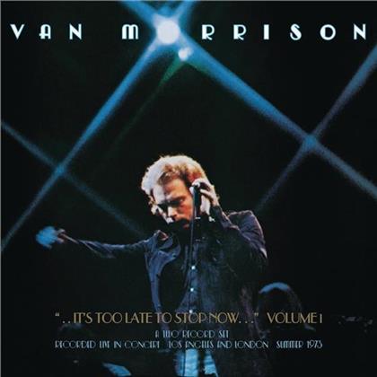 Van Morrison - It's Too Late To Stop Now - Volume I (2 CDs)
