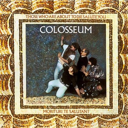 Colosseum - Those Who Are About To Die Salute You - Music On Vinyl (LP)