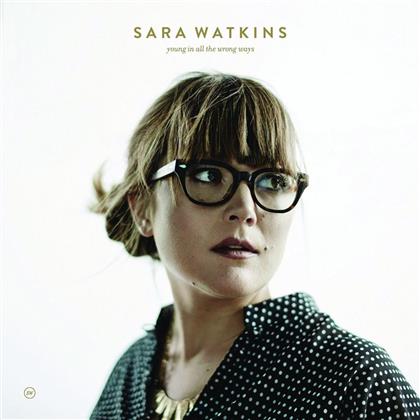 Sara Watkins - Young In All The Wrong Ways (LP)