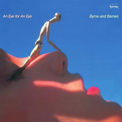 Byrne, Barnes & Byrne & Barnes - An Eye For An - Re-Release