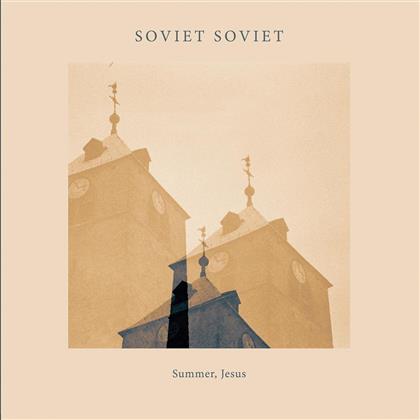 Soviet Soviet - Summer, Jesus EP (12" Maxi)