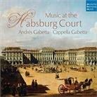 Cappella Gabetta, Ragazzi, Timmer, Umstatt, … - Musik Am Hof Der Habsburger
