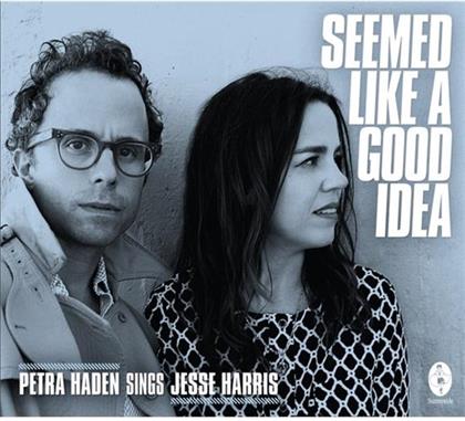 Petra Haden & Jesse Harris - Seemed Like A Good Idea