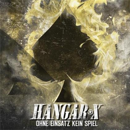 Hangar X - Ohne Einsatz Kein Spiel (New Version)