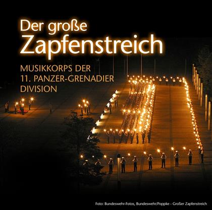 Musikkoprs Der 11. Panzer-Grenadier Division - Der Große Zapfenstreich