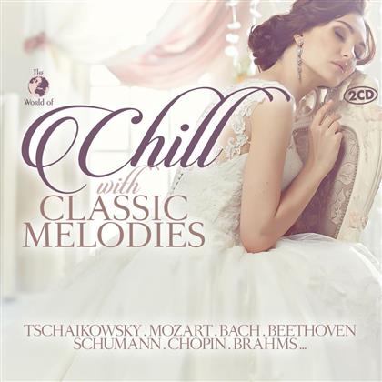 Chill With Classic Melodies - Diverse (2 CDs)