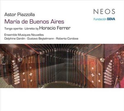 Gardin, Cordova, Dessy & Astor Piazzolla (1921-1992) - Maria De Buenos Aires (2 SACDs)