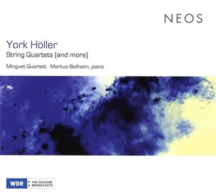 York Höller, Minguet Quartett & Markus Bellheim - String Quartets (And More)